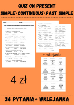 Test z czasów : Present SImple, Continuous, Past Simple